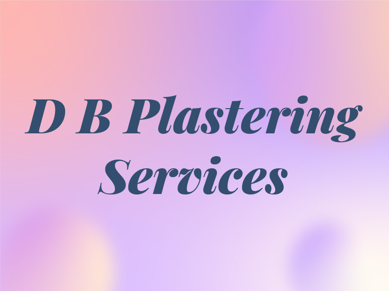 D B Plastering Services