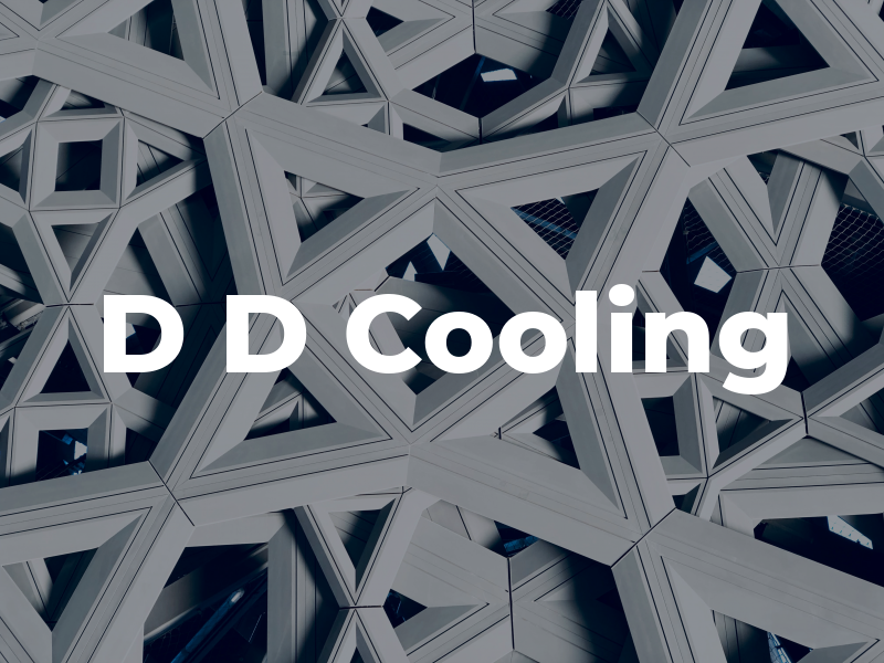 D D Cooling
