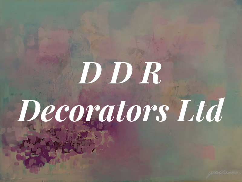 D D R Decorators Ltd