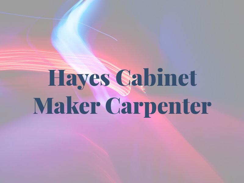 D Hayes Cabinet Maker & Carpenter