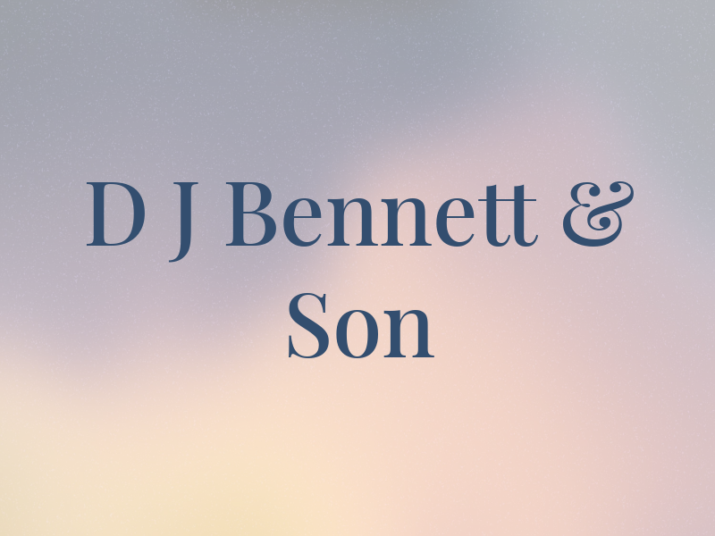 D J Bennett & Son