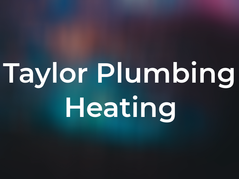 D J Taylor Plumbing & Heating