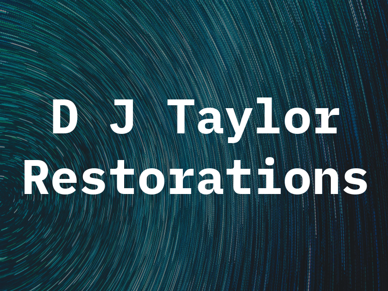 D J Taylor Restorations