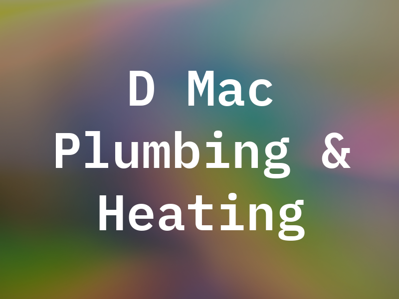 D Mac Plumbing & Heating