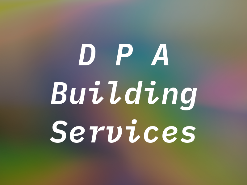 D P A Building Services