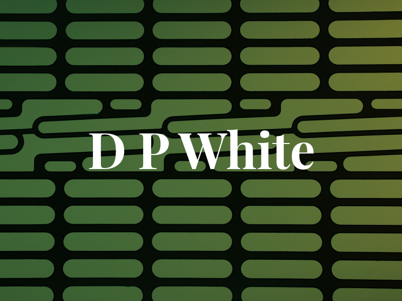 D P White