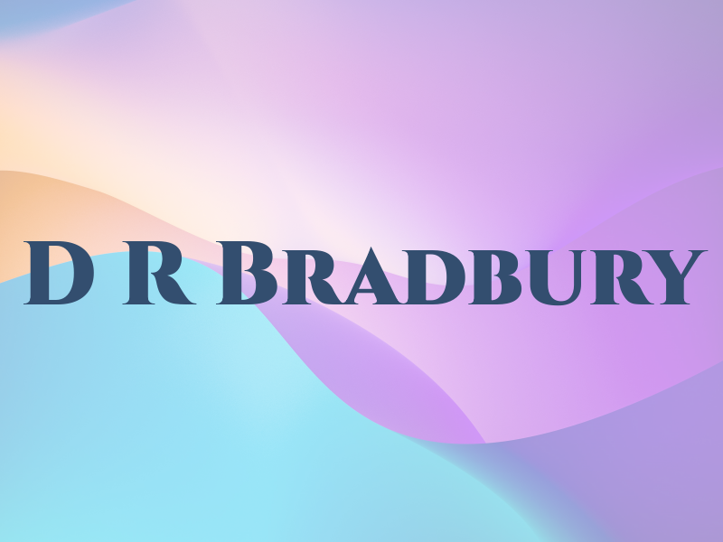 D R Bradbury