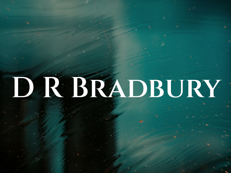 D R Bradbury