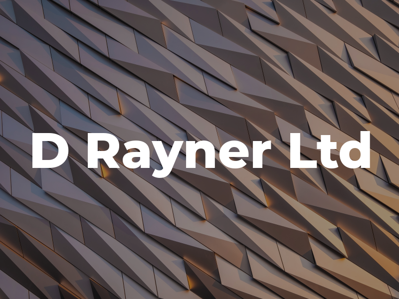 D Rayner Ltd