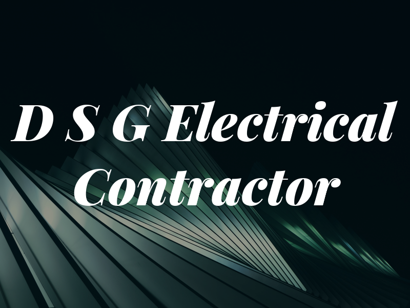 D S G Electrical Contractor