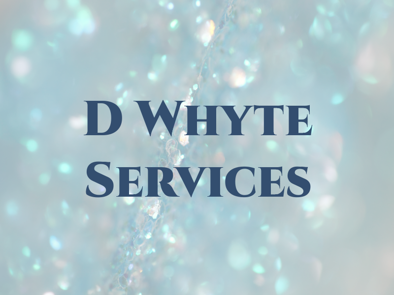 D Whyte Services