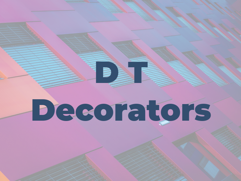 D T Decorators