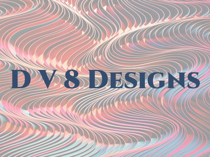 D V 8 Designs