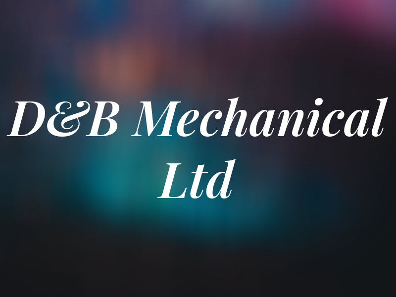 D&B Mechanical Ltd