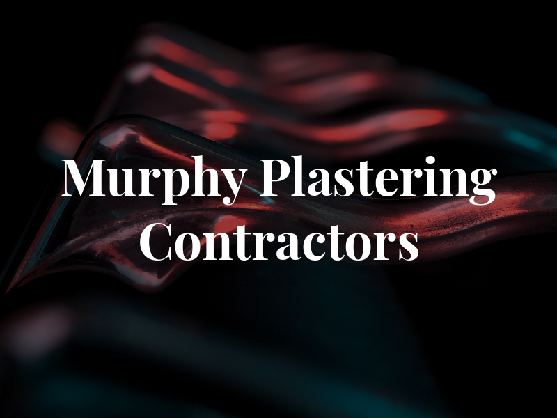 D&M Murphy Plastering Contractors