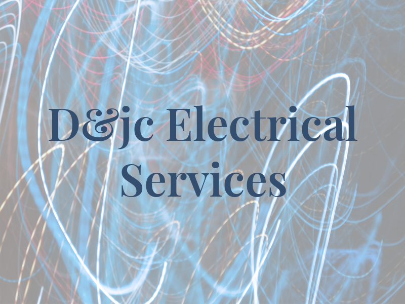 D&jc Electrical Services Ltd