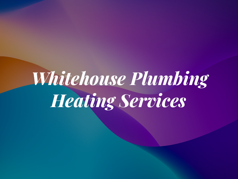 D. Whitehouse Plumbing & Heating Services Ltd