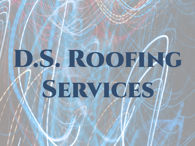 D.S. Roofing Services