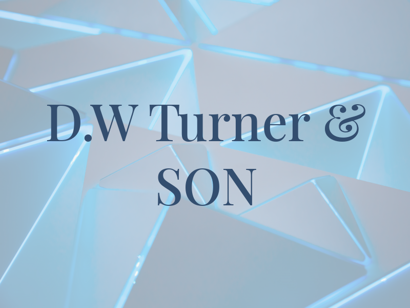 D.W Turner & SON