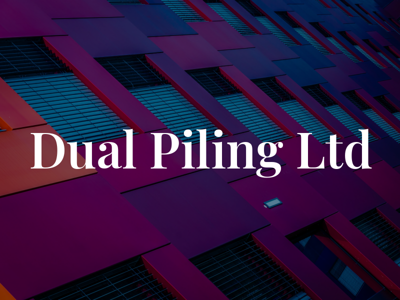 Dual Piling Ltd