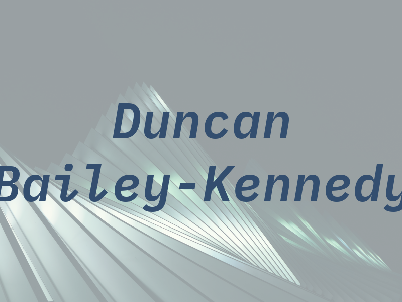 Duncan Bailey-Kennedy