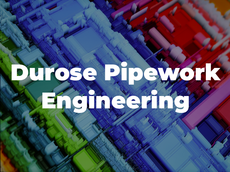 Durose Pipework Engineering Ltd