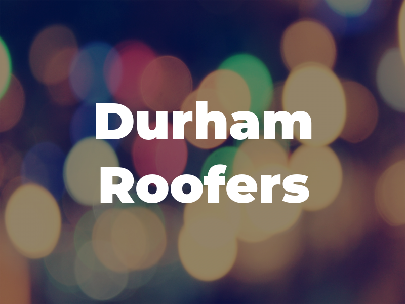 Durham Roofers