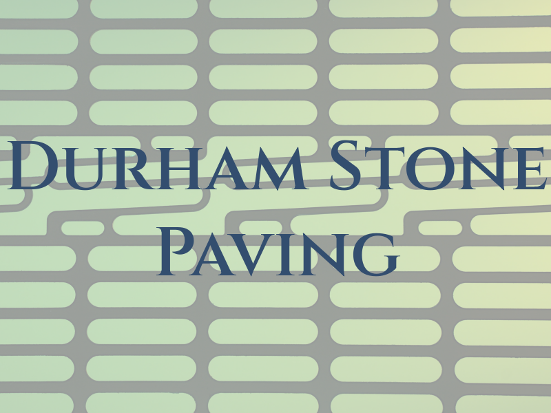 Durham Stone Paving