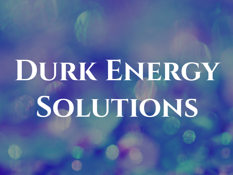 Durk Energy Solutions Ltd