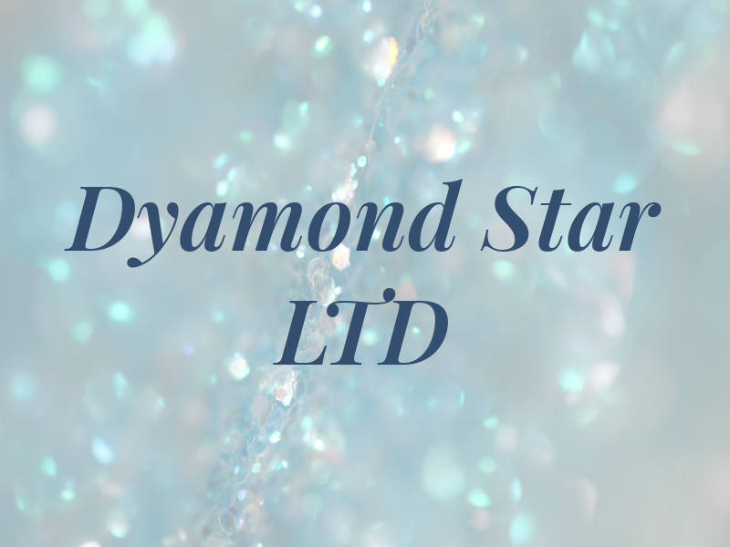 Dyamond Star LTD