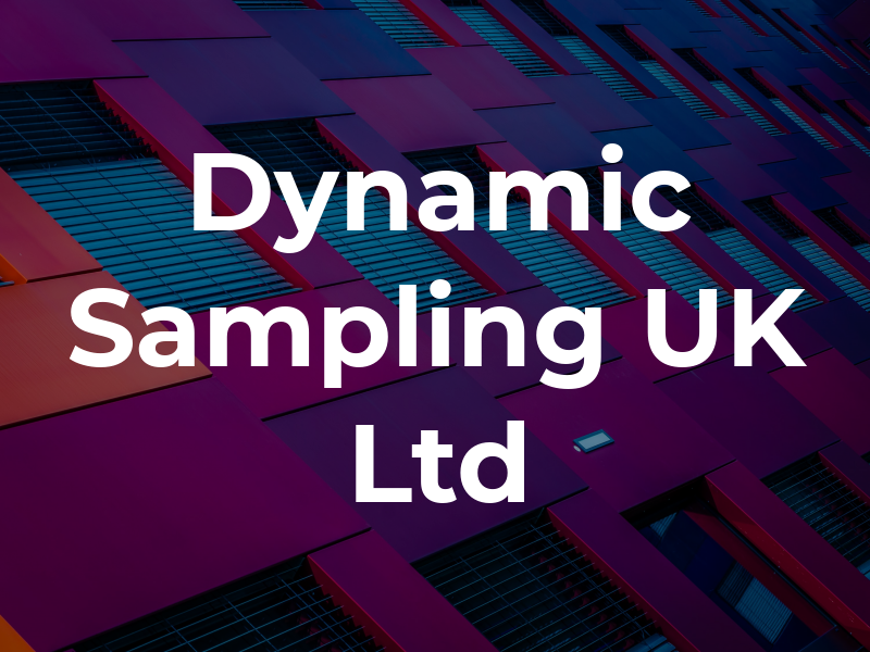 Dynamic Sampling UK Ltd