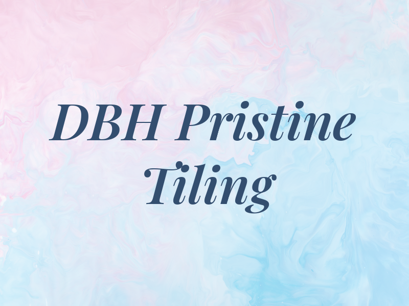 DBH Pristine Tiling