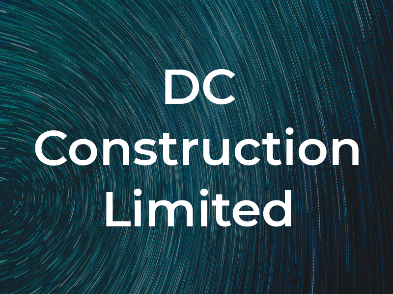 DC Construction Limited