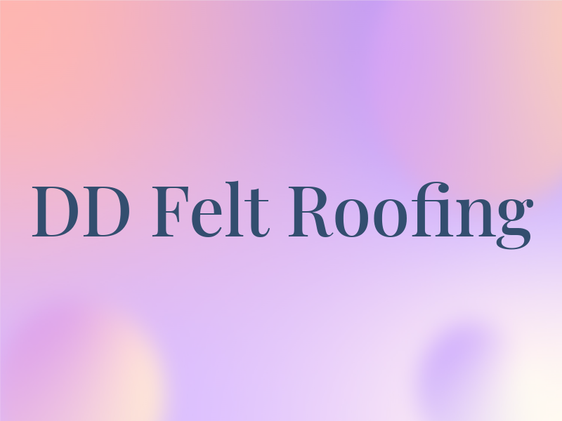 DD Felt Roofing