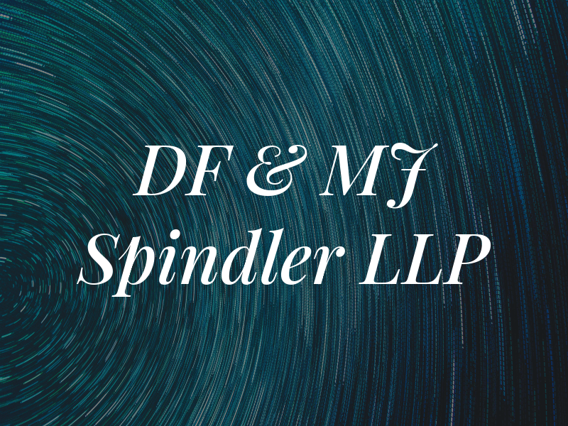 DF & MJ Spindler LLP