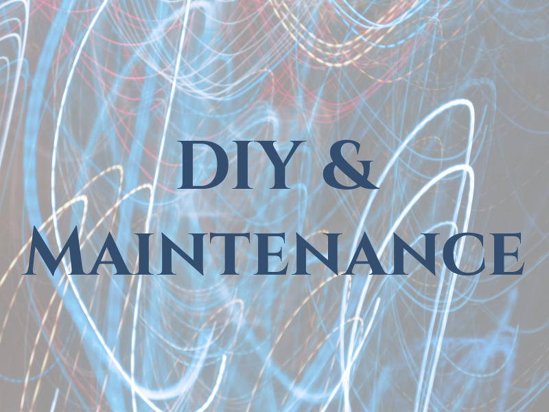 DIY & Maintenance