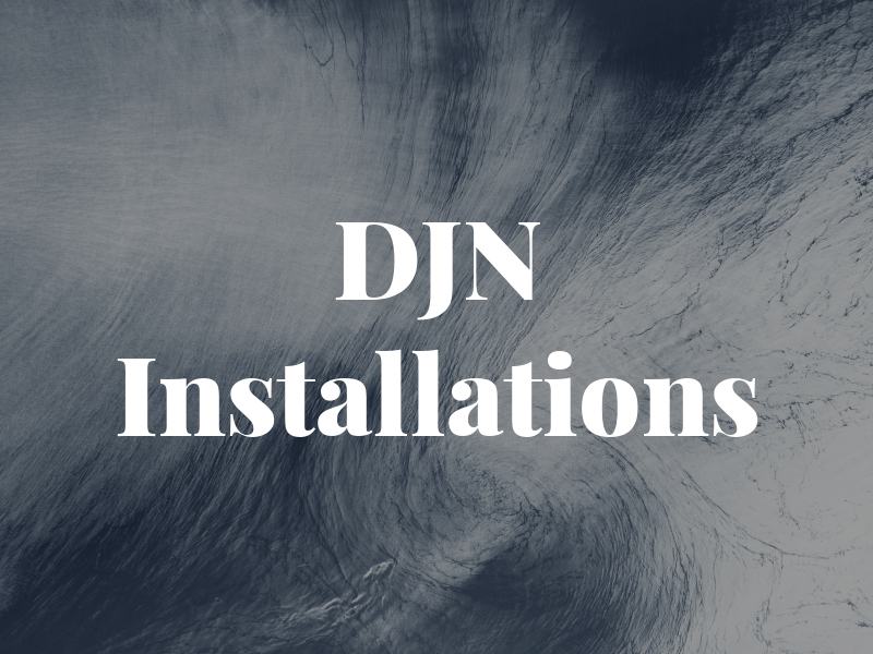 DJN Installations