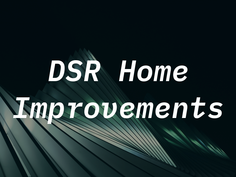 DSR Home Improvements