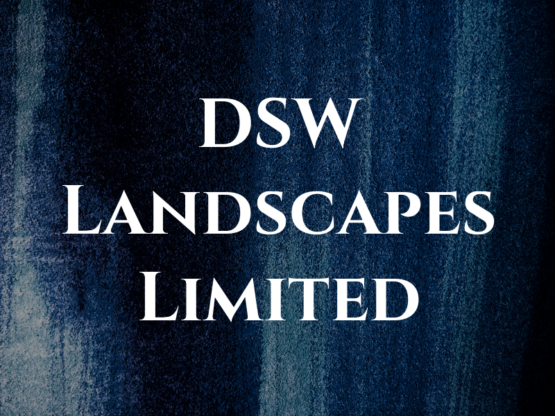 DSW Landscapes Limited