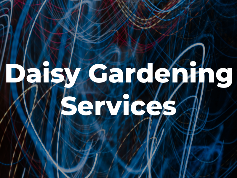 Daisy and Oak Gardening Services