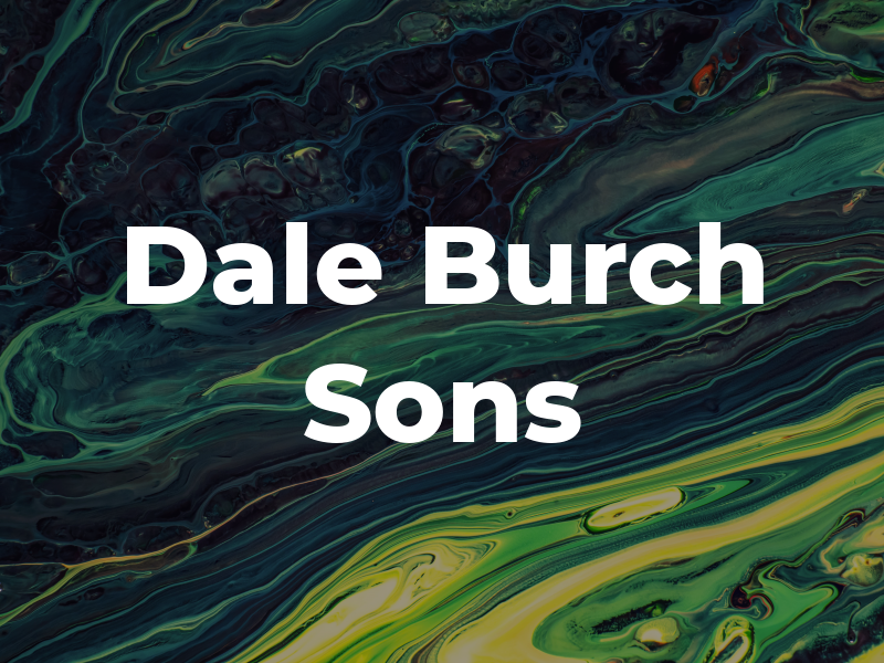 Dale Burch & Sons Ltd