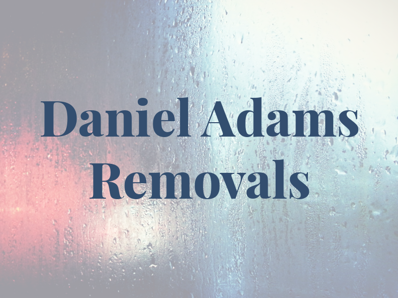 Daniel Adams Removals