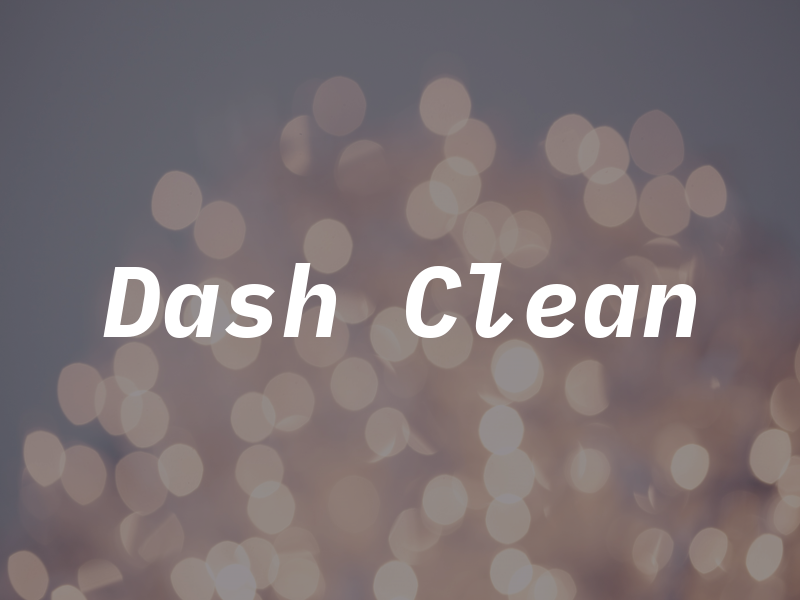 Dash Clean