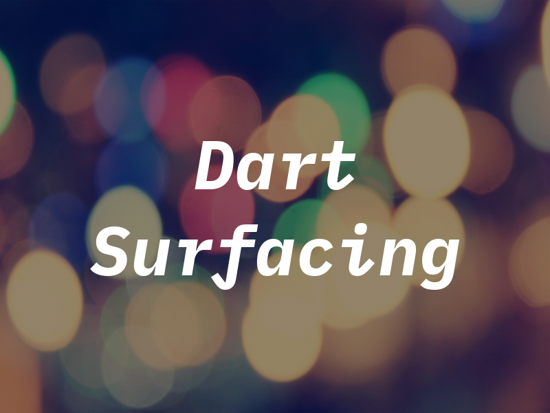 Dart Surfacing
