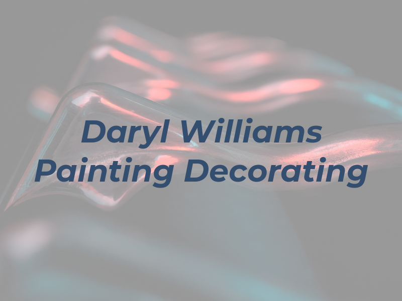 Daryl Williams Painting and Decorating