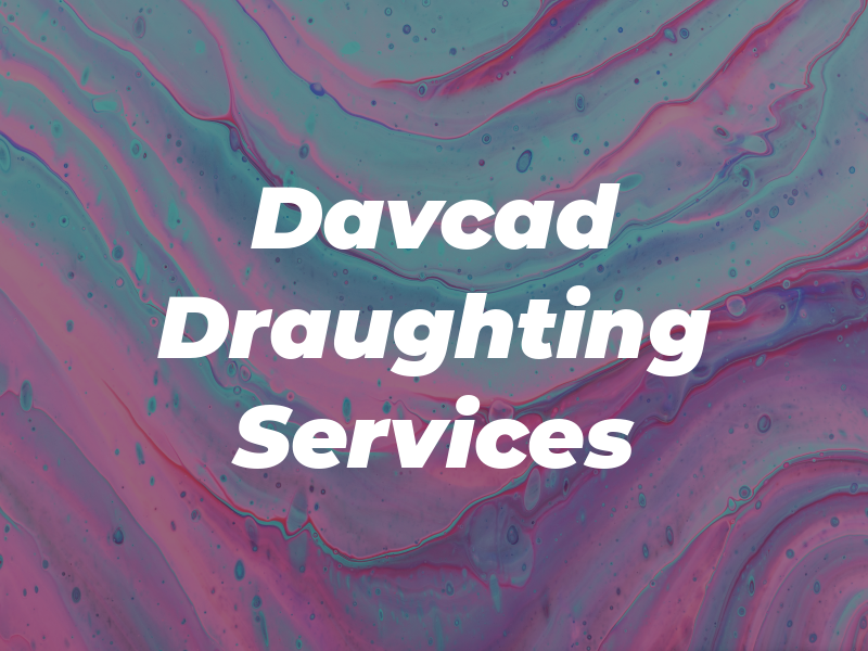 Davcad Draughting Services