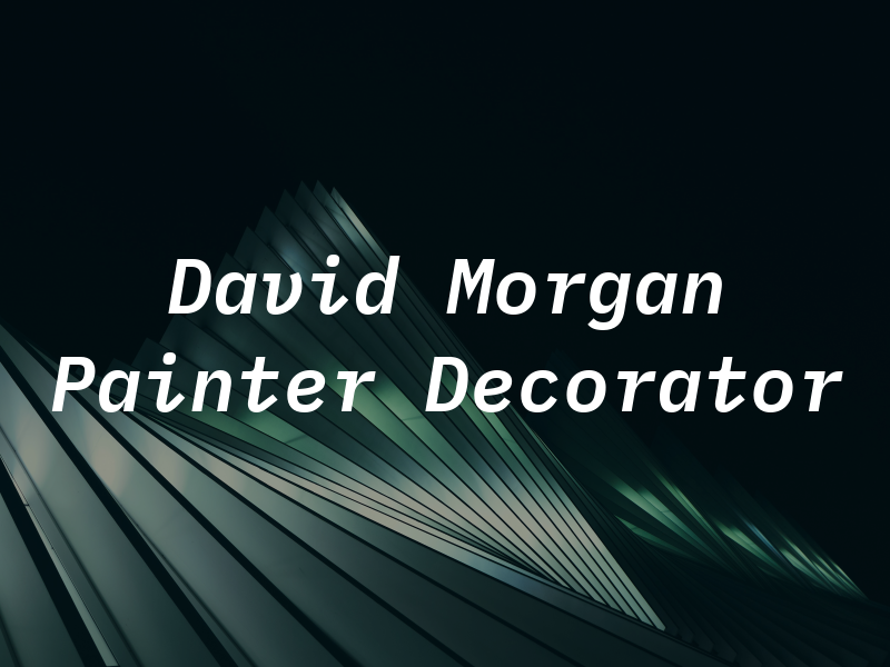 David Morgan Painter & Decorator