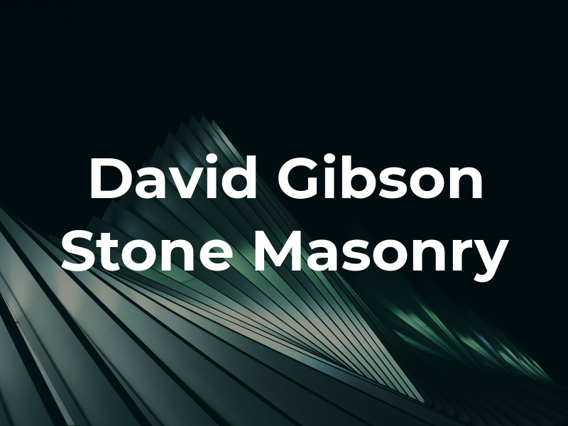 David Gibson Stone Masonry