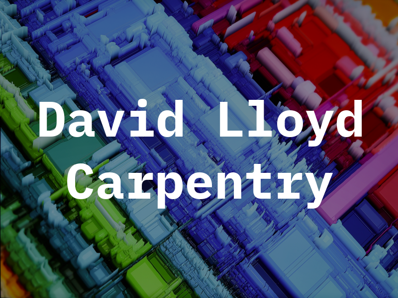 David Lloyd Carpentry