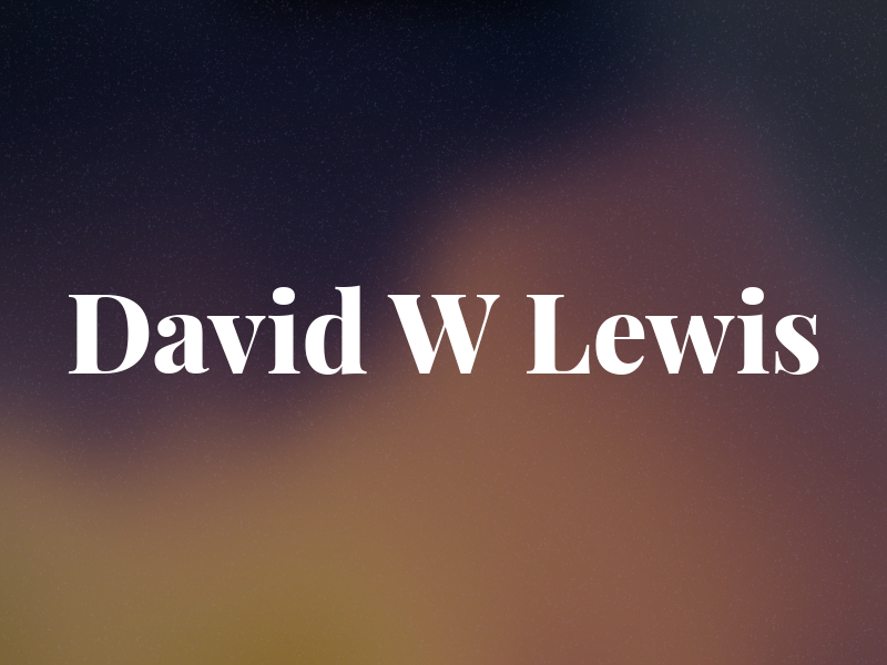 David W Lewis
